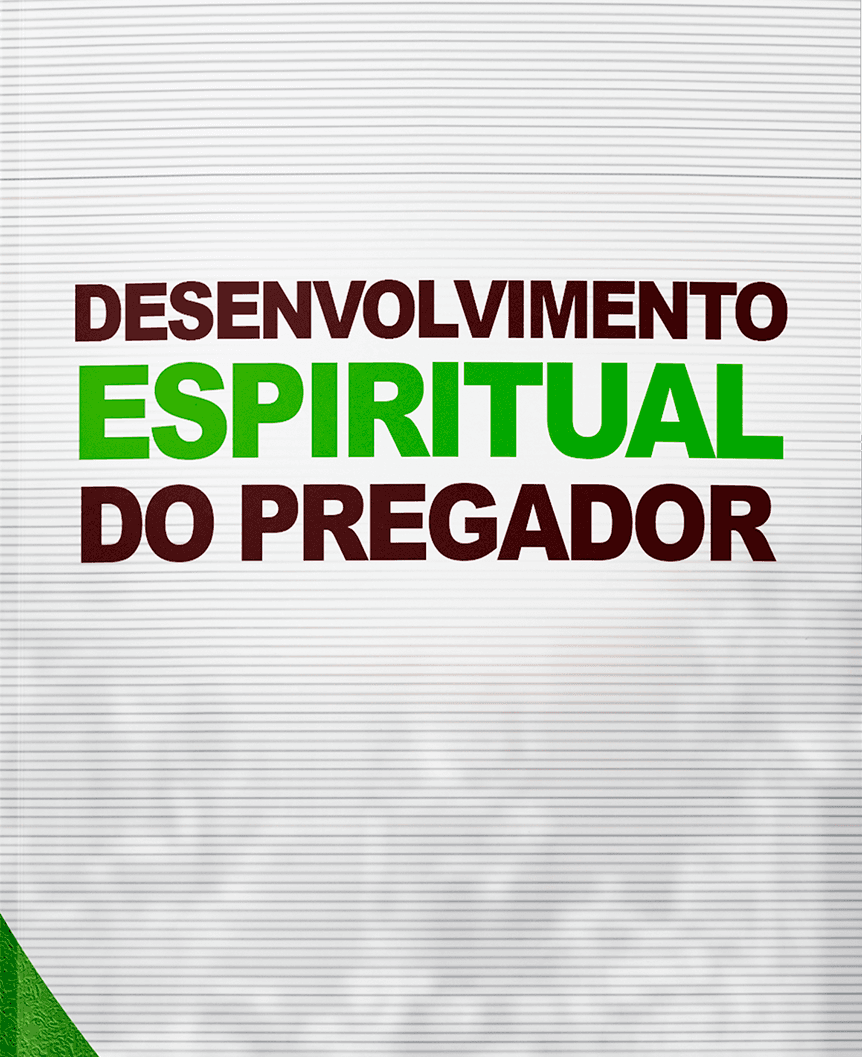 Desenvolvimento espiritual do pregador